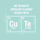 Valentines Day Vinyl Wall Art Decal - are You Made of Copper and Tellurium - 19" x 20" - Valentine’s Home Living Room Bedroom Sticker - Indoor Outdoor Coffee Shop Apartment Decor (19" x 20"; White) White 19" x 20" 2