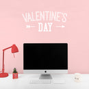 Valentines Day Vinyl Wall Art Decal - Valentine’s Day - 11" x 25" - Modern Arrow Quote Home Living Room Bedroom Sticker - Trendy Indoor Outdoor Apartment Office Work Store Decor (11" x 25"; White) White 11" x 25" 4