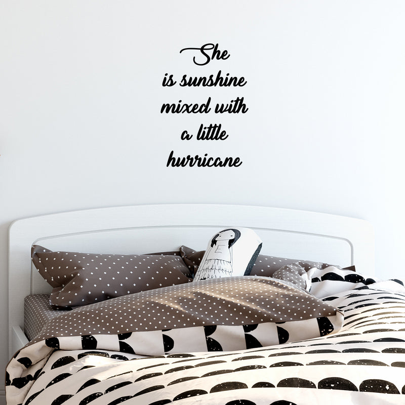 Vinyl Wall Art Decal - She is Sunshine Mixed with A Little Hurricane - 22.5" x 19" - Women’s Empowerment Positive Bedroom Apartment Decor - Motivational Home Living Room Office Workplace Quotes Black 22.5" x 19" 3
