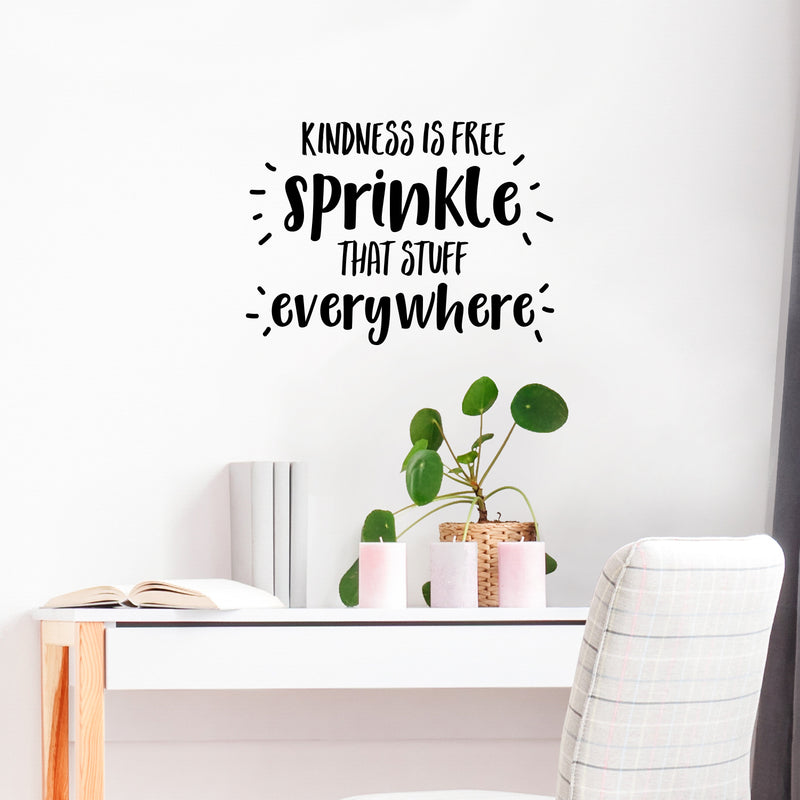 Vinyl Wall Art Decal - Kindness is Free Sprinkle That Stuff Everywhere- 14" x 20" - Positive Bedroom Office Living Room Workplace Decoration - Motivational Work Home Apartment Decor Sticker Black 14" x 20" 2