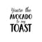 Vinyl Wall Art Decal - You’re The Avocado to My Toast - Sweet Cute Couples Romantic Quotes Decor - Corny Family Home Living Room Bedroom Apartment Kitchen Sticker (26" x 23"; Black)