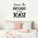 Vinyl Wall Art Decal - You’re The Avocado to My Toast - 26" x 23" - Sweet Cute Couples Romantic Quotes Decor - Corny Family Home Living Room Bedroom Apartment Kitchen Sticker (26" x 23"; Black) Black 26" x 23" 3