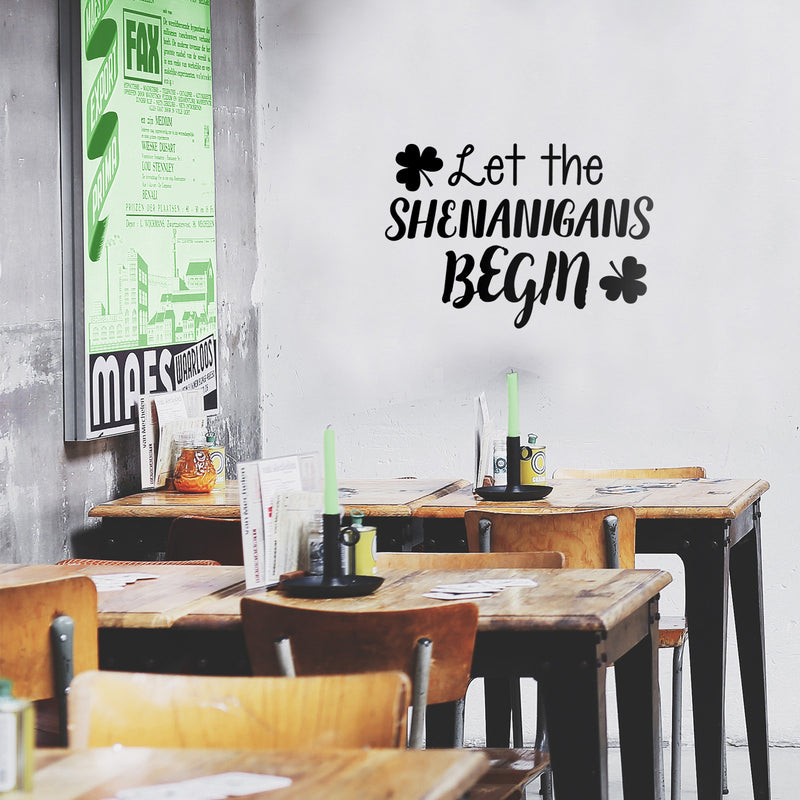 St Patrick’s Day Vinyl Wall Art Decal - Let The Shenanigans Begin - 16" x 22.5" - St Patty’s Holiday Modern Coffee Shop Home Living Room Bedroom Apartment Office Work Decor (16" x 22.5"; Black) Black 16" x 22.5"