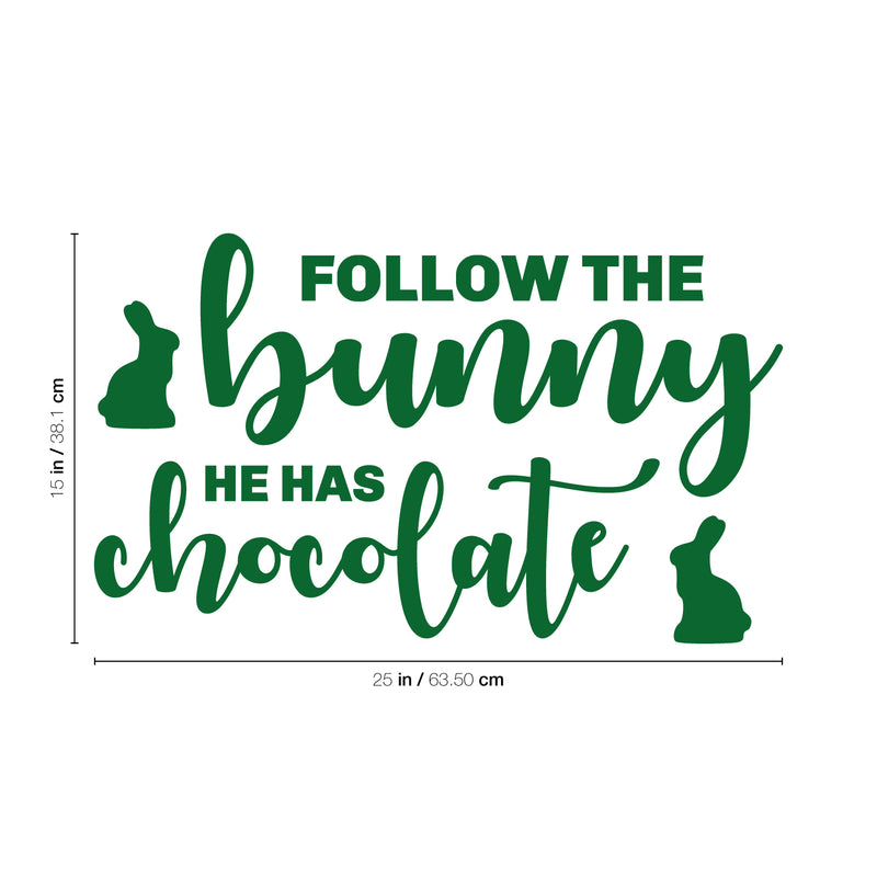 Easter Day Vinyl Wall Art Decal - Follow The Bunny He Has The Chocolate - 15" x 25" - Resurrection Sunday Pascha Holiday Modern Cute Home Living Room Bedroom Apartment Decor (15" x 25"; Green) Green 15" x 25"
