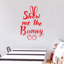 Easter Day Vinyl Wall Art Decal - Show Me The Bunny - 22.5" x 15" - Ears and Feet Resurrection Sunday Pascha Holiday Modern Cute Home Living Room Bedroom Apartment Nursery Decor (22.5" x 15"; Red) Red 22.5" x 15" 3