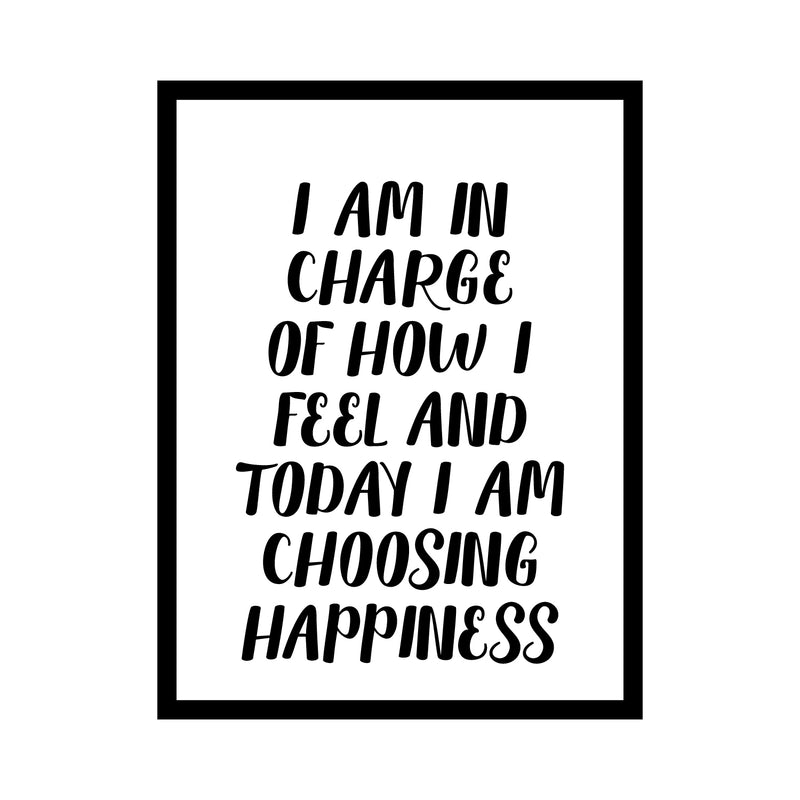 Vinyl Wall Art Decal - I Am In Charge Of How I Feel And Today I Am Choosing Happiness - Inspirational Home Bedroom Office Workplace Apartment Living Room Quote Decor (30" x 23"; Black)   2