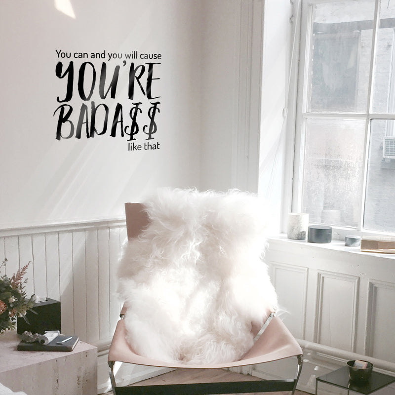 Vinyl Wall Art Decal - You Can and You Will Cause You’re Bada$s Like That - Positive Home Apartment Living Room Bedroom Office Indoor Dorm Room Work Quotes Decor (23" x 23"; Black)   2