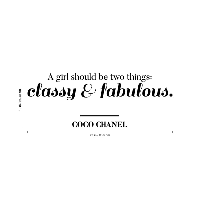 Vinyl Wall Art Decal - A Girl Should Be Two Things Classy and Fabulous - Coco Chanel Women’s Quotes Home Apartment Living Room Bedroom Office Dorm Room Work Decor (10" x 27"; Black)   3