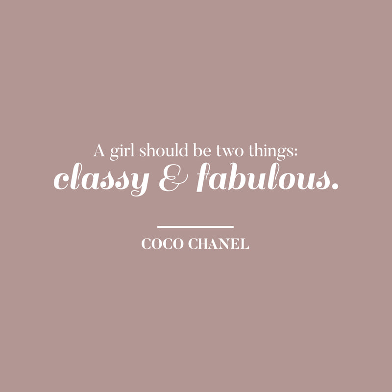 Vinyl Wall Art Decal - A Girl Should Be Two Things Classy and Fabulous - 10" x 27" - Coco Chanel Women’s Quotes Home Apartment Living Room Bedroom Office Dorm Room Work Decor (10" x 27"; White) White 10" x 27" 3