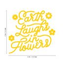 Vinyl Wall Art Decal - Earth Laughs in Flowers - Girly Inspirational Modern Home Bedroom Work Life Quote - Cute Positive Trendy Office Living Room Apartment Decor (20" x 22"; Black)   5