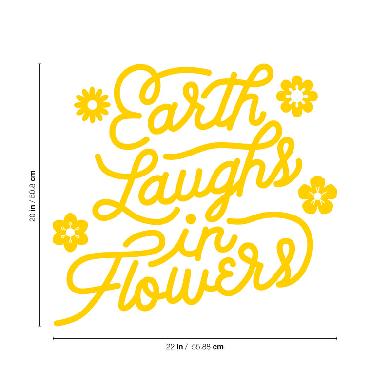 Vinyl Wall Art Decal - Earth Laughs in Flowers - Girly Inspirational Modern Home Bedroom Work Life Quote - Cute Positive Trendy Office Living Room Apartment Decor (20" x 22"; Black)   5