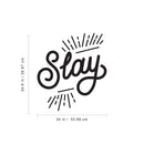 Vinyl Wall Art Decal - Slay - 24.6" x 34" - Chic Modern Urban Home Bedroom Office Living Room Quote - Trendy Motivational Workplace Apartment Indoor Outdoor Work Decoration (24.6" x 34"; Black) Black 24.6" x 34"