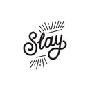 Vinyl Wall Art Decal - Slay - 24.6" x 34" - Chic Modern Urban Home Bedroom Office Living Room Quote - Trendy Motivational Workplace Apartment Indoor Outdoor Work Decoration (24.6" x 34"; Black) Black 24.6" x 34" 4
