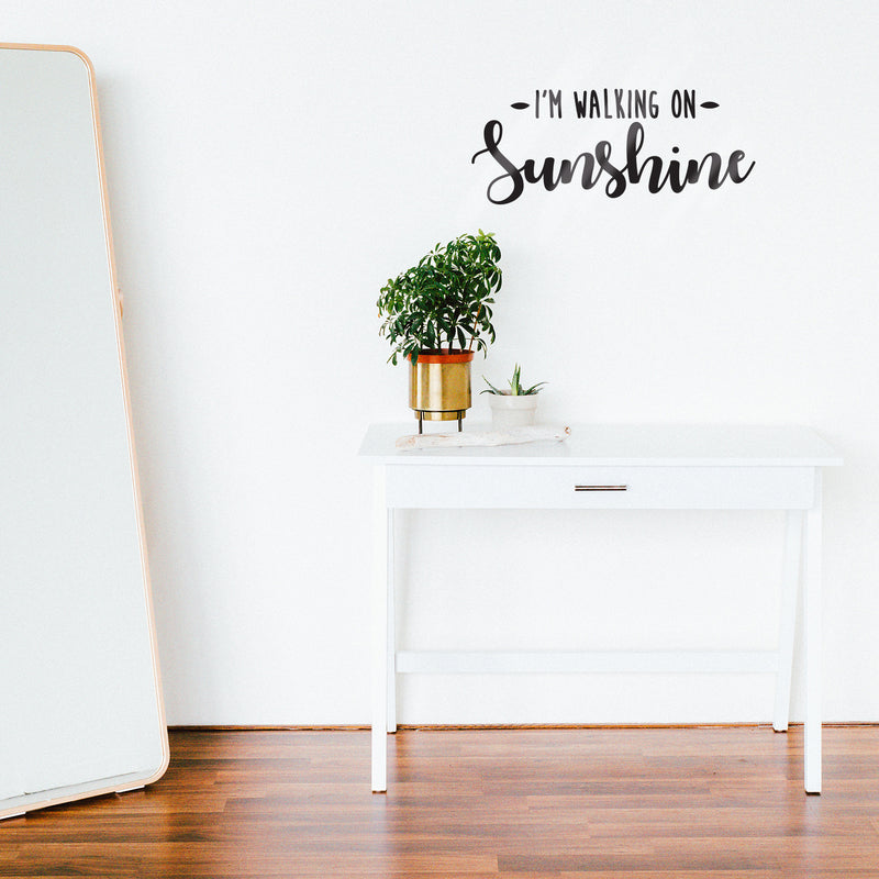 Vinyl Wall Art Decal - I’m Walking On Sunshine - 10. - Positive Modern Trendy Home Office Bedroom Living Room Quote - Happy Motivational Workplace Apartment Decoration (10.; Black)   3