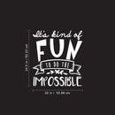 Vinyl Wall Art Decal - It’s Kind of Fun Doing The Impossible - 24.5" x 22" - Motivational Modern Life Home Bedroom Living Room Apartment Office Workplace Business Decor Quotes (24.5" x 22"; White) White 24.5" x 22"