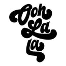 Vinyl Wall Art Decal - Oh La La - 27" x 22" -  Modern Quotes For Home Bedroom Living Room Apartment - Trendy Sassy Adult Humor Indoor Outdoor Sticker Decor Black 27" x 22"