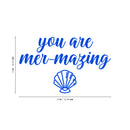 Vinyl Wall Art Decal - You Are Mer-mazing - 14" x 22" - Motivational Modern Cute Trendy Girls Teens Seashell Nursery Playroom Bedroom Living Room Apartment Home Sticker Decals Blue 14" x 22" 3