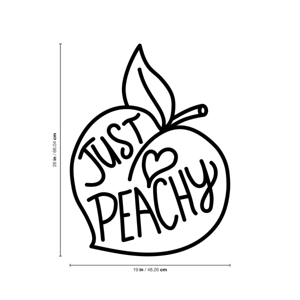 Vinyl Wall Art Decal - Just Peachy - Fun Modern Peach Fruit Shape Positive Home Bedroom Apartment Office Workplace Indoor Living Room Business Decoration Quotes (26" x 19"; Black)