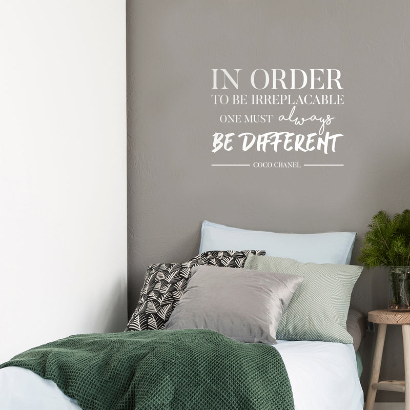 Vinyl Wall Art Decal - in Order to Be Irreplaceable One Must Be Different - 16" x 22" - Coco Chanel Inspirational Quote for Home Bedroom Living Room Office Work Apartment Decor (16" x 22"; White) White 16" x 22" 3