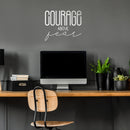 Vinyl Wall Art Decal - Courage Above Fear - 18" x 22" - Inspirational Life Quote For Home Bedroom Living Room Work Office - Positive Quotes For Apartment Workplace Indoor Decor White 18" x 22" 2