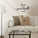 Vinyl Wall Art Decal - Love Yourself More - 15" x 30" - Modern Motivational Cursive Home Bedroom Apartment Work Quotes - Positive Trendy Workplace Indoor Living Room Office Decor Black 15" x 30" 2