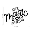 Vinyl Wall Art Decal - Seek Magic Everyday - Modern Positive Inspirational Trendy Home Bedroom Living Room Indoor Work Office Apartment Household Decor Design   5