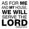 Vinyl Wall Art Decal - As for Me and My House We Will Serve The Lord Joshua 24:15 - 22. Bible Faith Home Bedroom Living Room Apartment Kitchen Dining Room Quotes