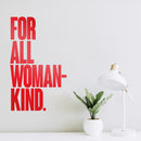 Vinyl Wall Art Decal - For All Womankind - 23" x 14" - Women's Female Motiv Indoor Outdoor Home Apartment Living Room Bedroom Office Dorm Room Work Decorational Trendy Red 23" x 14" 2