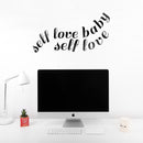 Vinyl Wall Art Decal - Self Love Baby Self Love - Modern Inspirational Home Bedroom Apartment Work Quotes - Positive Trendy Workplace Living Room Office Decor