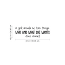 Vinyl Wall Art Decal - A Girl Should Be Who And What She Wants - 10. Chic Trendy Coco Chanel Quote For Home Apartment Bedroom Dorm Room Living Room Store Indoor Decoration