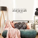 Vinyl Wall Art Decal - A Girl Should Be Who And What She Wants - 10.5" x 34" - Chic Trendy Coco Chanel Quote For Home Apartment Bedroom Dorm Room Living Room Store Indoor Decoration Black 10.5" x 34" 4