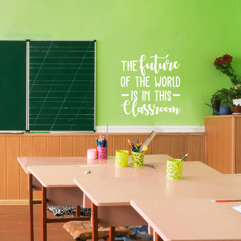 Vinyl Wall Art Decal - The Future Of The World Is In This Classroom - 30" x 29" - Trendy Cursive Inspirational Quote For Home Apartment Kids Room Nursery Playroom School Indoor Decor White 30" x 29" 2