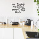 Vinyl Wall Art Decal - The Dishes Are Looking At Me Dirty Again - 22" x 29" - Trendy Funny Cursive Quote For Home Kitchen Office Living Room Restaurant Indoor Decoration Black 22" x 29" 2