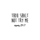 Vinyl Wall Art Decal - Thou Shalt Not Try Me; Mom 24:7 - 17. Trendy Chic Mother Love Quote For Home Apartment Bedroom Living Room Kids Room Indoor Decoration