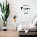 Vinyl Wall Art Decal - I Would Rather Die Of Passion Than Of Boredom - 22" x 22" - Modern Inspirational Quote For Home Bedroom Apartment Living Room Classroom Work Office School Decoration Sticker Black 22" x 22" 5