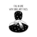 Vinyl Wall Art Decal - Fall In Love With Souls Not Faces - 24" x 17" - Modern Love Warmth Passion Affection  Quote For Home Bedroom Apartment Living Room Work Office Decoration Sticker Black 24" x 17" 4