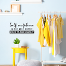 Vinyl Wall Art Decal - Self Confidence Is The Best Outfit Rock It - 11" x 25" - Modern Cursive Inspirational Quote For Home Apartment Bedroom Living Room Classroom School Office Decoration Sticker Black 11" x 25" 3