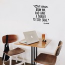 Vinyl Wall Art Decal - Eat Clean Stay Fit And Have A Burger To Stay Sane - 19" x 17" - Motivational Gigi Hadid Quote For Home Bedroom Kitchen Apartment Dorm Room Decoration Sticker Black 19" x 17" 2