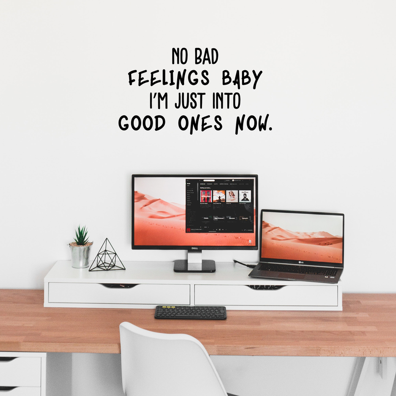 Vinyl Wall Art Decal - No Bad Vibes Baby I'm Just Into Good Ones Now - 17" x 30" - Trendy Inspirational Humorous Quote For Home Bedroom Living Room Decoration Sticker Black 17" x 30" 3