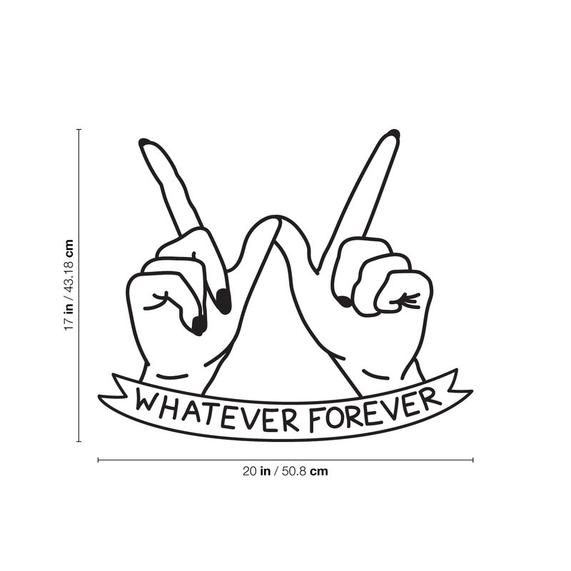 Vinyl Wall Art Decal - Whatever Forever - 9" x 25" - Trendy Cute Cool Girly Quote For Home Apartment Bedroom Dorm Room Bathroom Decoration Sticker Black 17" x 20"