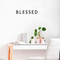 Vinyl Wall Art Decal - Blessed - 3.5" x 22" - Modern Inspirational Gratitude Quote For Home Bedroom Living Room School Office Workplace Decoration Sticker Black 3.5" x 22" 2