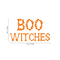 Vinyl Wall Art Decal - Boo Witches - 2" x 3.5" - Trendy Halloween Season Quote For Home Work Laptop Coffee Mug Thermo Cup Window Notebook Luggage Car Bumper Decoration Sticker Orange 2" x 3.5"
