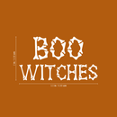 Vinyl Wall Art Decal - Boo Witches - 2" x 3.5" - Trendy Halloween Season Quote For Home Work Laptop Coffee Mug Thermo Cup Window Notebook Luggage Car Bumper Decoration Sticker White 2" x 3.5"