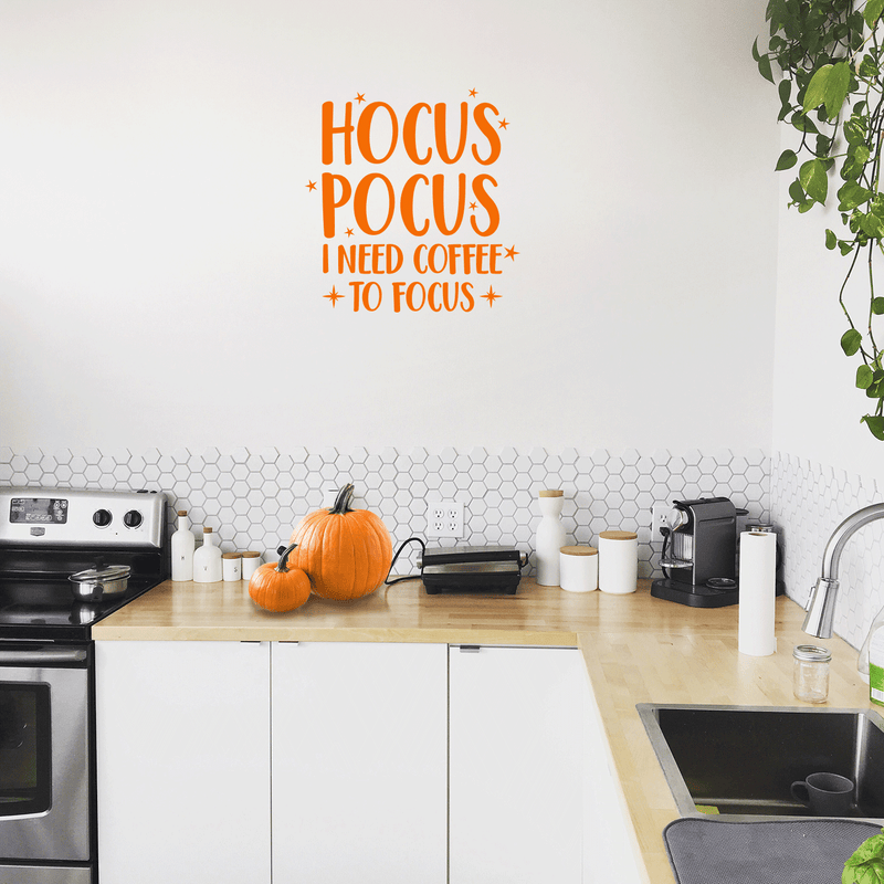 Vinyl Wall Art Decal - Hocus Pocus I Need Coffee To Focus - 23" x 22" - Modern Magical Halloween Quote For Home Bedroom Store Coffee Shop Seasonal Decoration Sticker Orange 23" x 22" 3