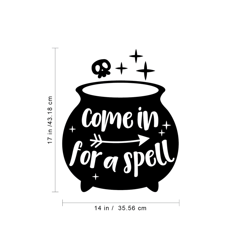 Vinyl Wall Art Decal - Come In For A Spell - 17" x 14" - Modern Funny Halloween Quote For Home Entryway Front Door Store Coffee Shop Restaurant Seasonal Decoration Sticker Black 17" x 14"