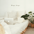 Vinyl Wall Art Decal - Things Change - Cursive Positive Minimalist Inspirational Quote For Home Bedroom Living Room Apartment Office Work School Classroom Door Decor   5