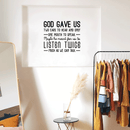 Vinyl Wall Art Decal - God Gave Us Two Ears To Hear And Only One Mouth To Speak - 22" x 26" - Inspirational Religious Faithful Quote For Home Bedroom Living Room Church Work Decor Black 22" x 26" 5