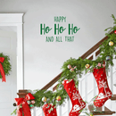 Vinyl Wall Art Decal - Happy Ho Ho Ho And All That - 17" x 26" - Trendy Christmas Winter Santa Quote For Home Living Room Front Door Coffee Shop Store Seasonal Decoration Sticker Green 17" x 26" 3
