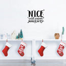 Vinyl Wall Art Decal - Nice Until Proven Naughty - Trendy Christmas Quote For Home Living Room Front Door Coffee Shop Store Seasonal Decoration Sticker   3