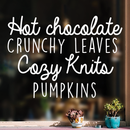 Vinyl Wall Art Decal - Hot Chocolate Crunchy Leaves Cozy Knits Pumpkins - 17" x 23.5" - Autumn Harvest Fall Seasonal Quote For Home Bedroom Kitchen Dining Room Office Decoration Sticker White 17" x 23.5" 2